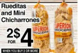 Superior Grocers Rueditas and Mini Chicharrones offer