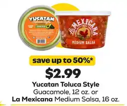 Grocery Outlet Yucatan Toluca Style Guacamole, 12 oz. or La Mexicana Medium Salsa, 16 oz offer