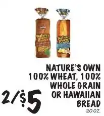 Foodarama Nature's Own 100% Wheat, 100% Whole Grain or Hawaiian Bread offer