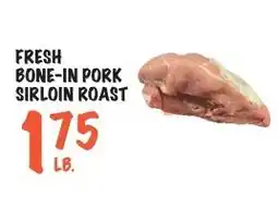 Foodarama Fresh bone in pork sirloin roast offer