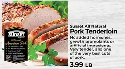 Sunset Foods Sunset All Natural Pork Tenderloin offer