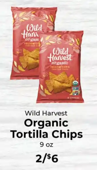 Sunset Foods Wild Harvest Organic Tortilla Chips offer