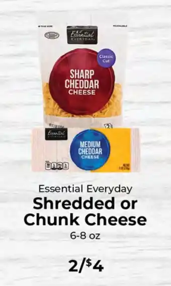 Essential Everyday Shredded or Chunk Cheese