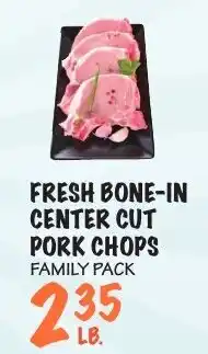 Foodarama Fresh bone-in center cut pork chops family pack offer