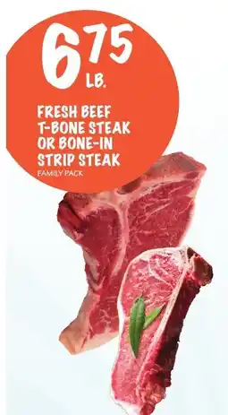 Foodarama Fresh Beef T-Bone Steak Or Bone-In Strip Steak offer
