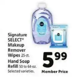 Safeway Signature SELECT Makeup Remover Wipes 25-ct. Hand Soap Refill 50 to 64-oz offer