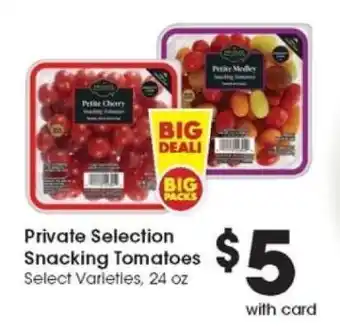 Pick'n Save Private Selection Snacking Tomatoes offer