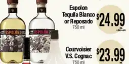 Big Saver Foods Espolón Tequila Blanco or Reposado, 750 ml Courvoisier V.S. Cognac offer
