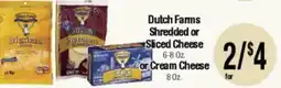Big Saver Foods Dutch Farms Shredded or Sliced Cheese 6-8 Oz. or Cream Cheese 8 Oz offer