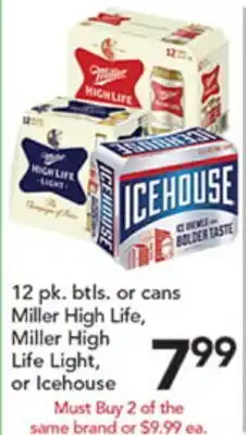 Pete's Fresh Market Miller High Life, Miller High Life Light, or Icehouse offer