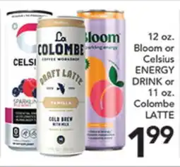 Pete's Fresh Market 12 oz. Bloom or Celsius ENERGY DRINK or 11 oz. Colombe LATTE offer