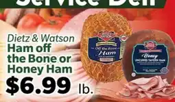 Living Fresh Market Dietz & Watson Ham off the Bone or Honey Ham offer