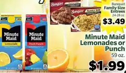 Living Fresh Market Banquet Family Size Entrees, Minute Maid Lemonades or Punch offer