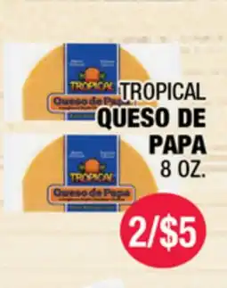 Carnicerias Jimenez TROPICAL QUESO DE PAPA offer