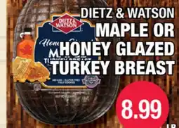 Carnicerias Jimenez DIETZ & WATSON MAPLE OR HONEY GLAZED TURKEY BREAST offer