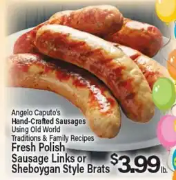 Angelo Caputo's Fresh Market Fresh Polish Sausage Links or Sheboygan Style Brats offer