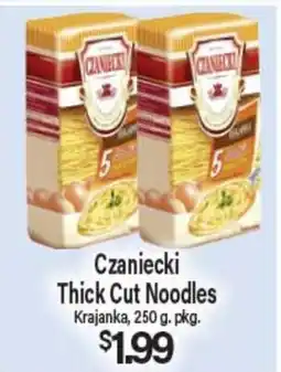 Angelo Caputo's Fresh Market Czaniecki Thick Cut Noodles offer
