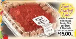 Angelo Caputo's Fresh Market La Bella Romana Homemade Family Size Spaghetti & Meatballs offer