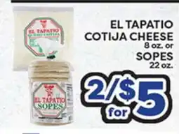 Torres Supermercado EL TAPATIO COTIJA CHEESE 8 oz. or SOPES 22 oz offer