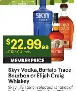 Raley's Skyy Vodka, Buffalo Trace Bourbon or Elijah Craig Whiskey offer