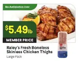 Raley's Raley's Fresh Boneless Skinless Chicken Thighs offer