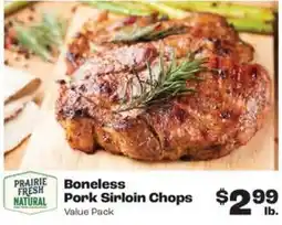 Rosauers Prairie Fresh Natural Boneless Pork Sirloin Chops offer