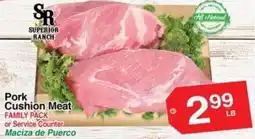 Superior Grocers Superior Ranch Pork Cushion Meat offer