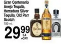 Superior Grocers Gran Centenario Anejo Tequila, Herradura Silver Tequila, Old Parr Scotch offer