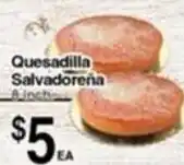 Superior Grocers Quesadilla Salvadorena offer