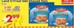 Superior Grocers Land O Frost Deli Shaved Ham offer