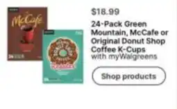 Walgreens Green Mountain, McCafe or Original Donut Shop Coffee K-Cups offer