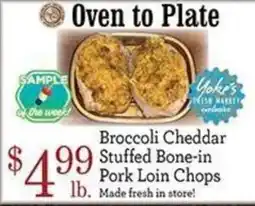 Yoke's Fresh Market Yoke's Broccoli Cheddar Stuffed Bone-in Pork Loin Chops offer