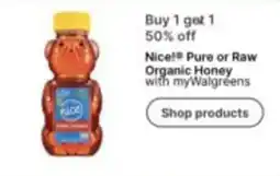 Walgreens Nice! Pure or Raw Organic Honey offer