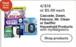 Walgreens Cascade, Dawn, Febreze, Mr. Clean or Swiffer Household Products offer