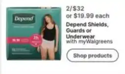 Walgreens Depend Shields, Guards or Underwear offer