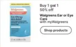 Walgreens Walgreens Ear or Eye Care offer