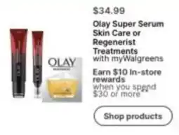 Walgreens Olay Super Serum Skin Care or Regenerist Treatments offer