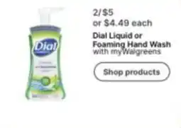 Walgreens Dial Liquid or Foaming Hand Wash offer
