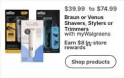 Walgreens Braun or Venus Shavers, Stylers or Trimmers offer
