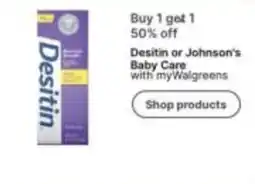 Walgreens Desitin or Johnson's Baby Care offer