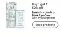 Walgreens Bausch + Lomb or Blink Eye Care offer