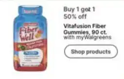 Walgreens Vitafusion Fiber Gummies offer