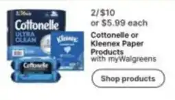Walgreens Cottonelle or Kleenex Paper Products offer