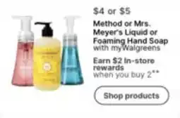 Walgreens Method or Mrs. Meyer's Liquid or Foaming Hand Soap offer