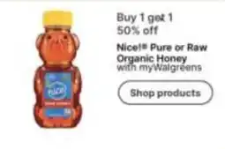 Walgreens Nice! Pure or Raw Organic Honey offer