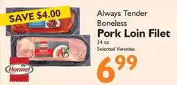 Festival Foods Hormel always tender boneless pork loin filet offer