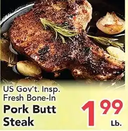 Eurofresh Market US Gov't. Insp. Fresh Bone-In Pork Butt Steak offer
