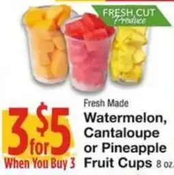 Amigos United Fresh Made Watermelon, Cantaloupe or Pineapple Fruit Cups offer