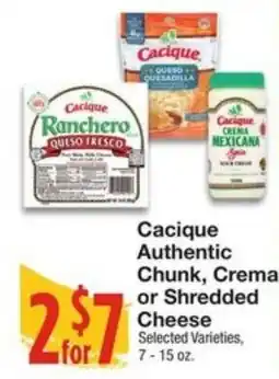 Amigos United Cacique authentic chunk, crema or shredded cheese offer