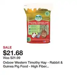 Petsmart Oxbow Western Timothy Hay - Rabbit & Guinea Pig Food - High Fiber for Digestive Health - 15oz-40lb offer
